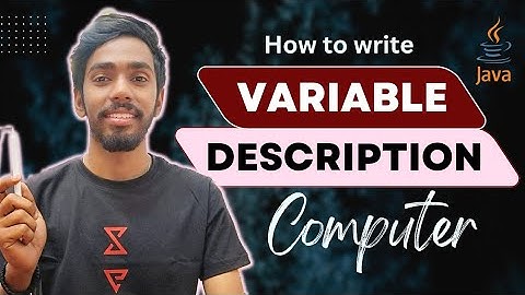 How to write Variable Description Computer Class 10 ICSE ISC Java Programming