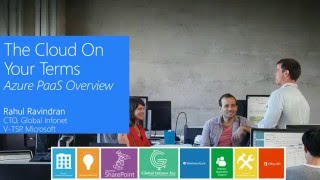 Webinar : The Cloud On Your Terms - Azure PaaS Overview