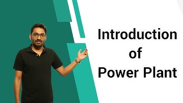 Introduction of Power Plant | GATE 2021-2022 | Mechanical Engineering