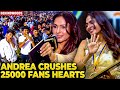 Ravishing Entry By Andrea Jeremiah😍 25000 Fans Hearts Got Crushed🧡