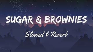 DHARIA - Sugar & Brownies(Slowed & Reverb)