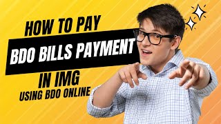 PAANO MAG BAYAD SA IMG USING BDO BILLS PAYMENT ONLINE