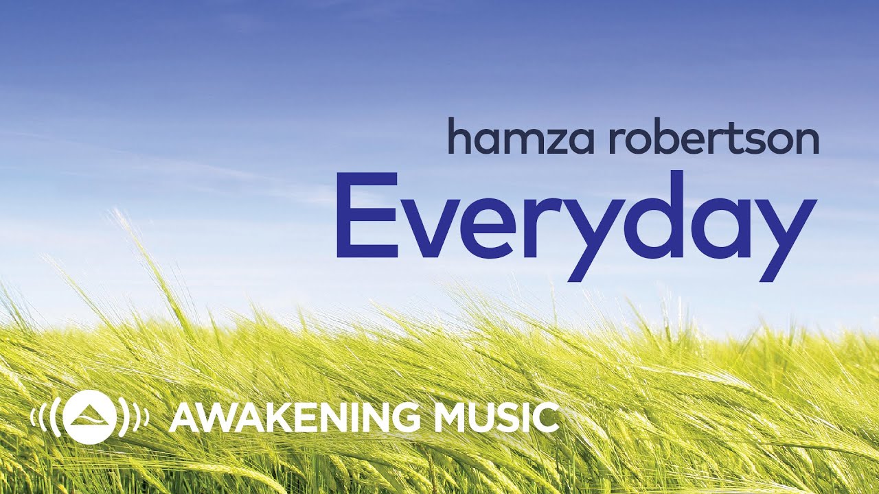 Hamza Robertson - Everyday | Official Lyric Video