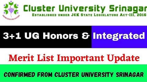 Cluster University Srinagar | 3+1 Ug Honors & Integrated Merit List | Confirmed From CUS