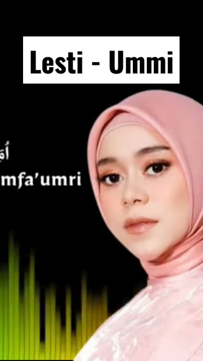 Lesti - Ummi #lestikejora #lestibillar #leslar #sholawat #ummi