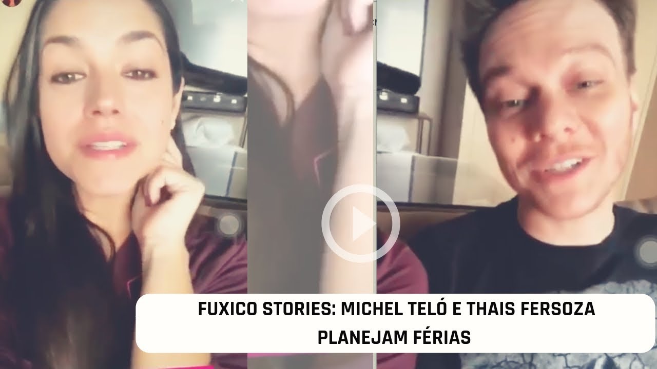 Fuxico Stories: Michel Teló e Thais Fersoza planejam férias