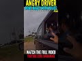 Angry driver road rages with a police officer #bodycam #cops #police #policeofficer #roadrage