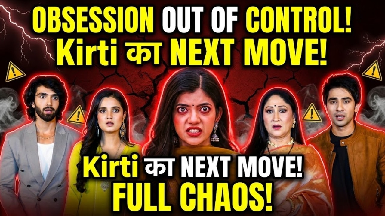 Jaane Anjaane Hum Mile में Kirti का Obsession | Rishte Hue Hilaane Wala ...