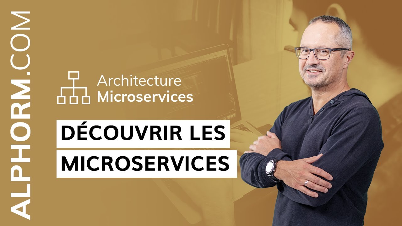 Formation Architecture Microservices : Découvrir les microservices - Vidéo Tuto