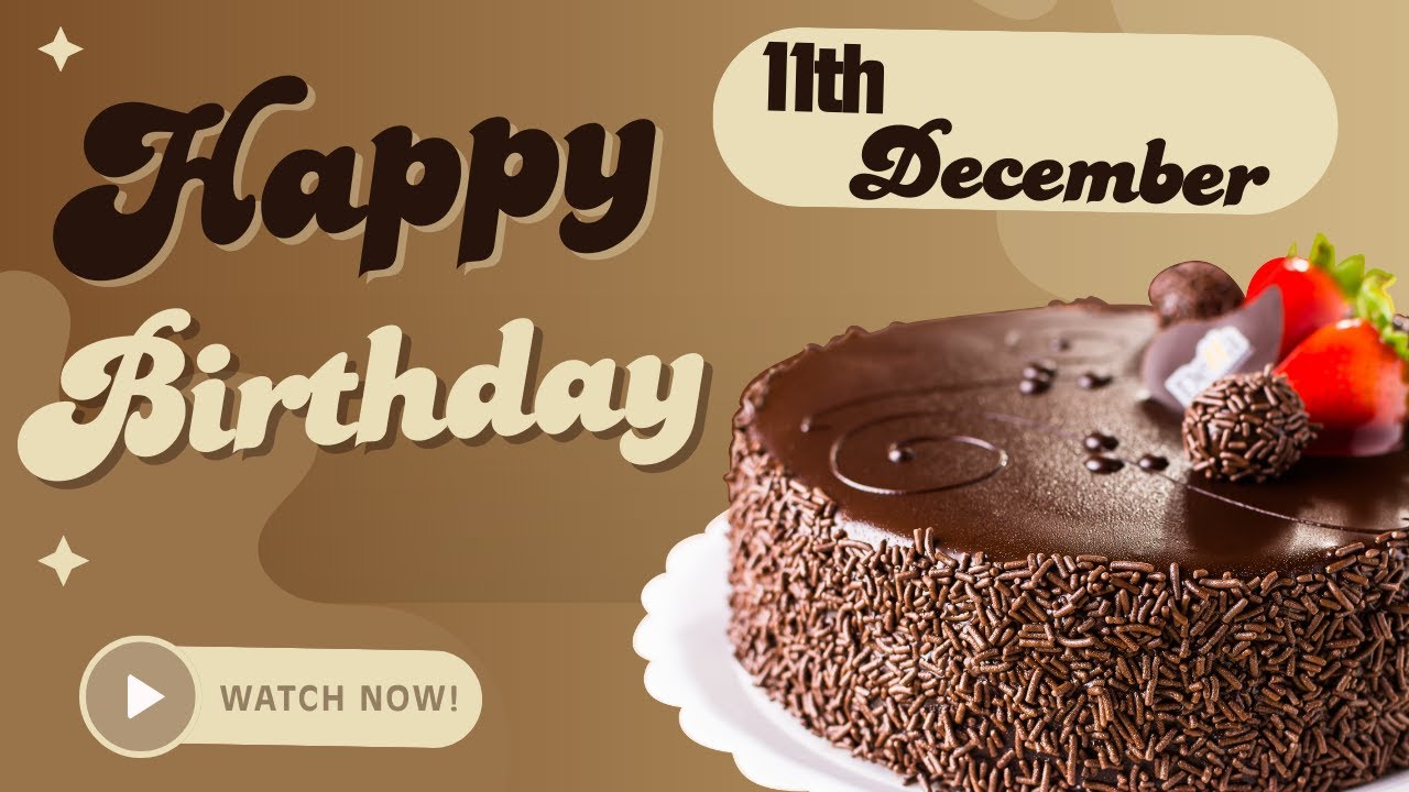 Happy Birthday Wishes For 11 December - Happy Birthday CountDown 2025