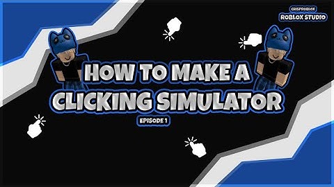 How to make a Clicking Simulator | Episode 1 (Roblox Studio Tutorial)