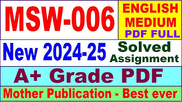 MSW 006 solved assignment 2024-25 in English || msw 006 solved assignment 2025 || msw6 2024-25