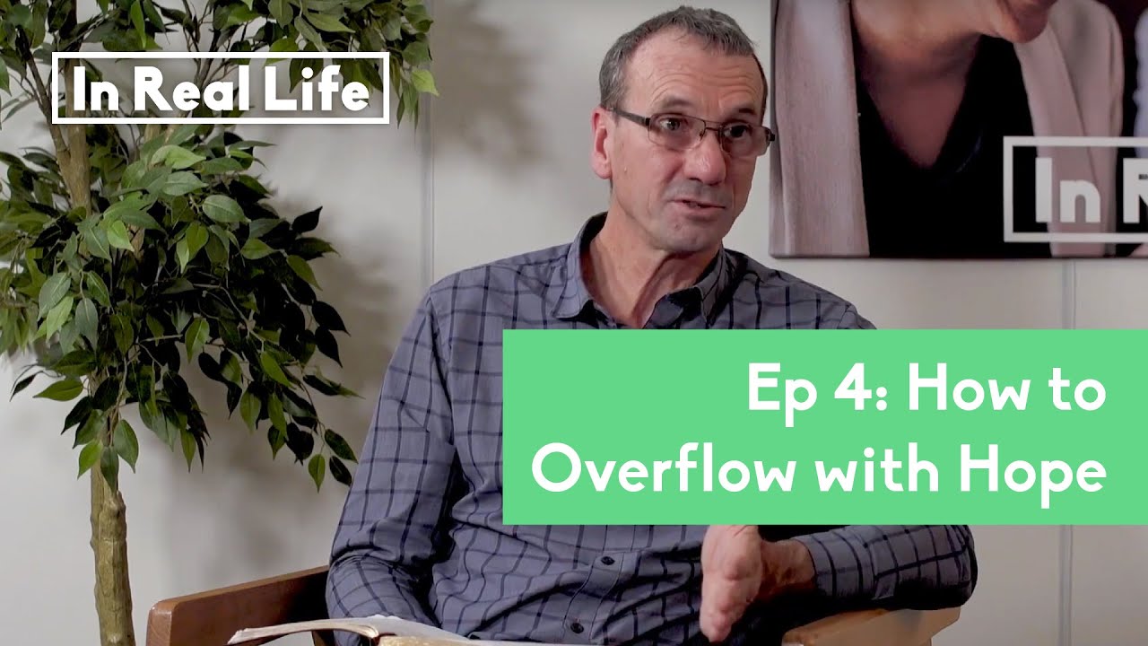 How To Overflow With Hope | IRL Ep 4 - YouTube
