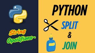 Python Split and Join on Strings and Lists