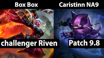 [ Box Box ] Riven vs Kennen [ Caristinn NA9 ] Top  - Box Box Riven Stream Patch 9.8