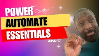 Power Automate Essentials: Streamline Your Workflows!