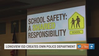 Longview ISD moves forward with creation of own police department