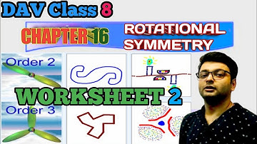 DAV Class 8 | Chapter 16 | Rotational Symmetry | Worksheet 2 | By Art Of Mathematica