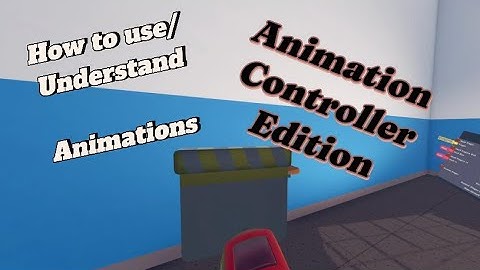How to use/Understand Animations! (Animation Controller)