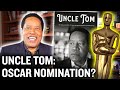 Uncle Tom: The Case For A Nomination For An Oscar | Larry Elder