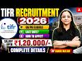 TIFR RECRUITMENT 2026 | TIFR RECRUITMENT 2026 | SALARY UPTO 1,20,000 | APPLY BEFORE LAST DATE