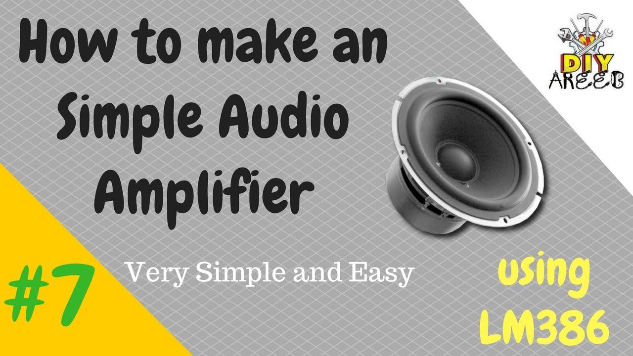 How to Make a Simple audio amplifier || Audio Amplifier using LM386