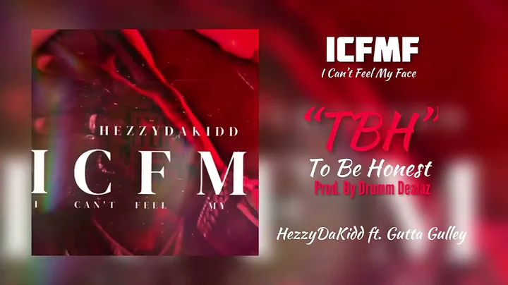 HezzyDaKidd - TBH (ft. Gutta Gulley) [Prod. By Drumm Dealaz] | OFFICIAL AUDIO [FK4]