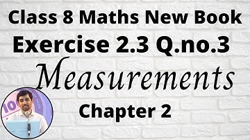 8th Maths Exercise 2.3 Q.No.3 Measurement Chapter 2 New Book 2020 Tamil Nadu Syllabus AlexMaths