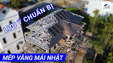 Lưu Ý Công Tác Chuẩn Bị Mặt Bằng Mép Văng Mái Nhật Để Có Một Mái Ngói CHUẨN ĐẸP