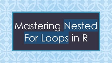 Mastering Nested For Loops in R