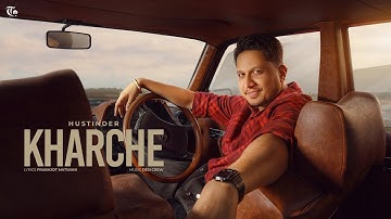 Kharche (Official Song) Hustinder | Prabhjot Matwani | Desi Crew | Youngsters | Latest Punjabi Song