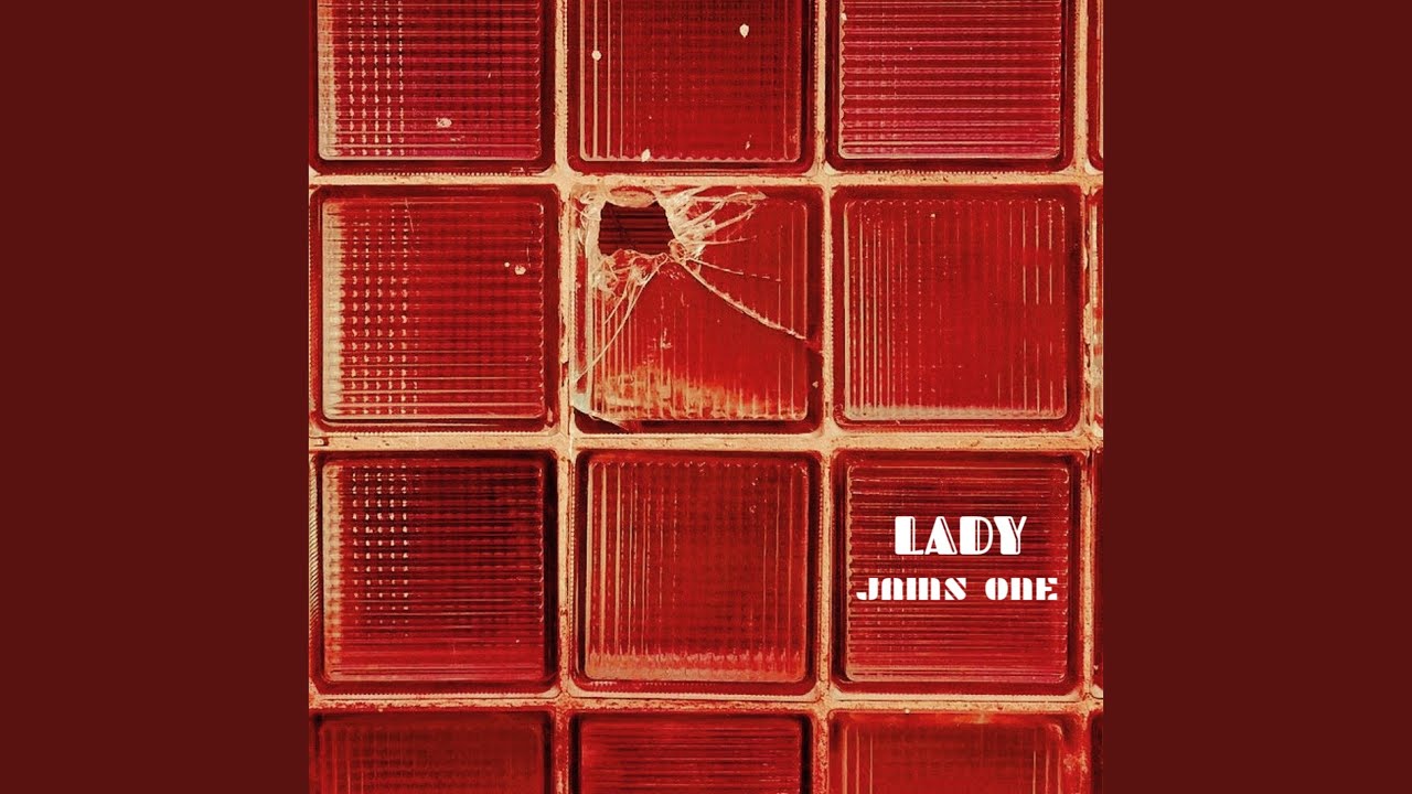 Watch LADY on YouTube Watch LADY on YouTube