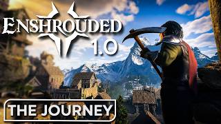 Enshrouded 1.0.. The Journey So Far!