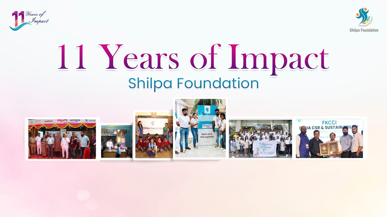 11 Years of Impact | A Journey of Shilpa Foundation