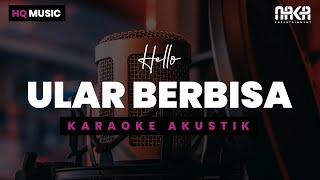 ULAR BERBISA - HELLO KARAOKE AKUSTIK