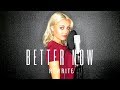 Better Now - Post Malone (Alexi Blue Rewrite)