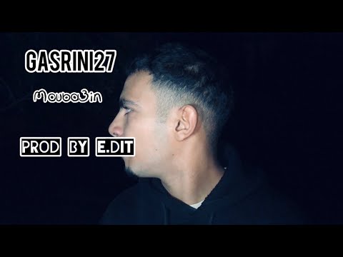 Gasrini27 Mouba3in موباعين Official Vedio Clip