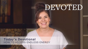 Devoted - How to Access Endless Energy