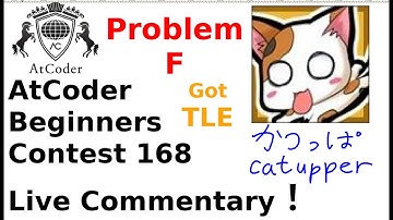 【English Live Commentary】AtCoder Beginners Contest 168 Problem F with TLE【catupper】