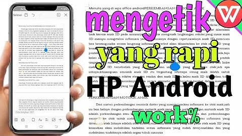 Cara mengetik yang rapi di wps office android
