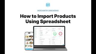 Merchantry Onboarding: Import Products using a Spreadsheet