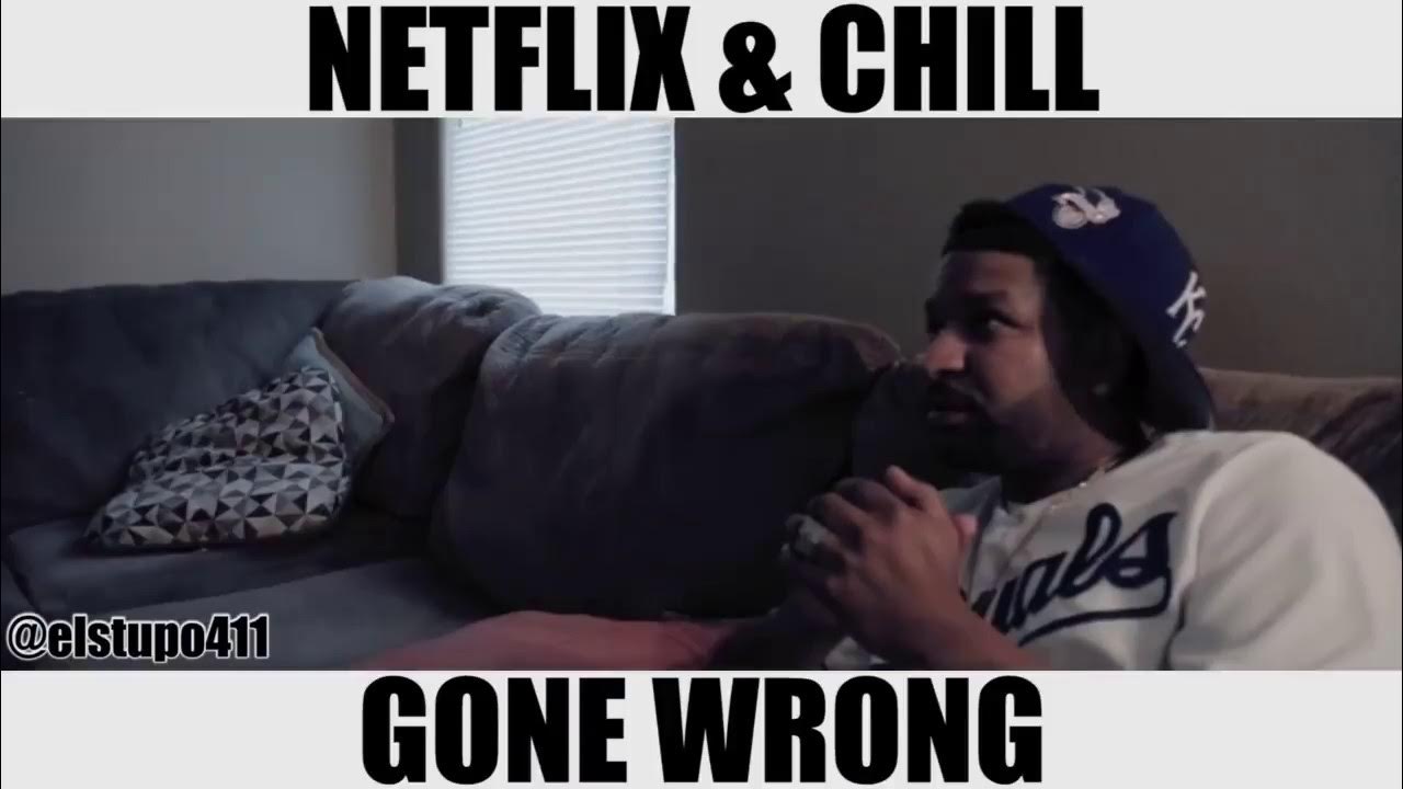 Netflix & Chill YouTube