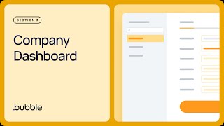 Section 3 - Company dashboard | Getting started with Bubble
