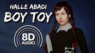 Boy Toy (8D ) || Halle Abadi Resimi