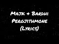 Majk ft Bardhi | Pergjithmone | LYRICS