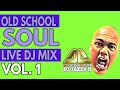 Old School Soul Mix Vol.1 with Dj Jazzy D