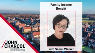 Family Income Benefit I Samm Walker
