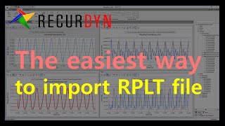 Easiest way to import RPLT file in RecurDyn!