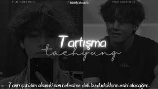 Taehyung 𝗔𝘀𝗺𝗿 - Tartışma “Tanrı şahidim olsun ki son nefesime dek bu dudakların esiri olacağım.”