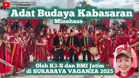 Adat Budaya Kabasaran Manado by K3 Sby & Brigade Manguni Indonesia Jatim di Surabaya Vaganza 2025
